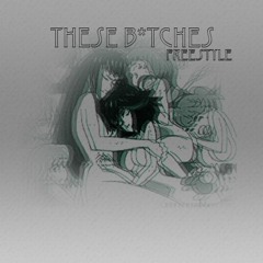 JEFE x These B*tches Freestyle