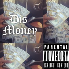 Get Dis Money