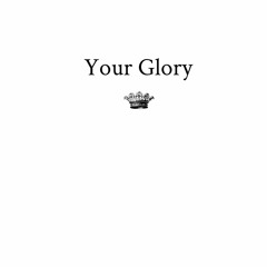 Your Glory | Cover |