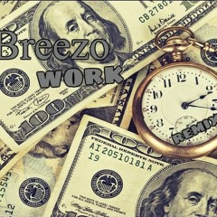 K.Breezo - Work (Remix)
