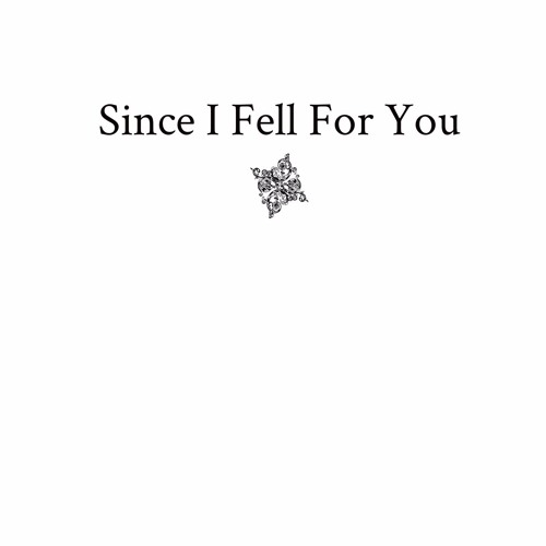 A Song to Sin (Since I Fell for You - Cover)