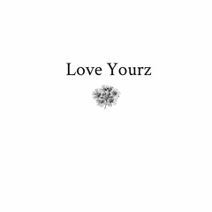 Love Yours | Cover |