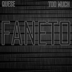 Quese - Faneto (Ft. Too Much)