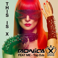 MONICA X FEAT ME - Top DJs (Radio Edit)