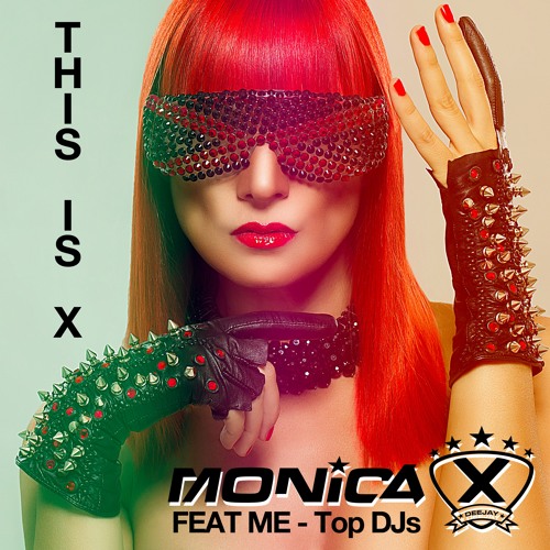 MONICA X FEAT ME - Top DJs (Radio Edit)