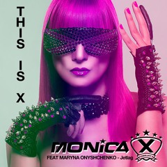 MONICA X FEAT MARYNA ONYSHCHENKO - Jetlag (Radio Edit)