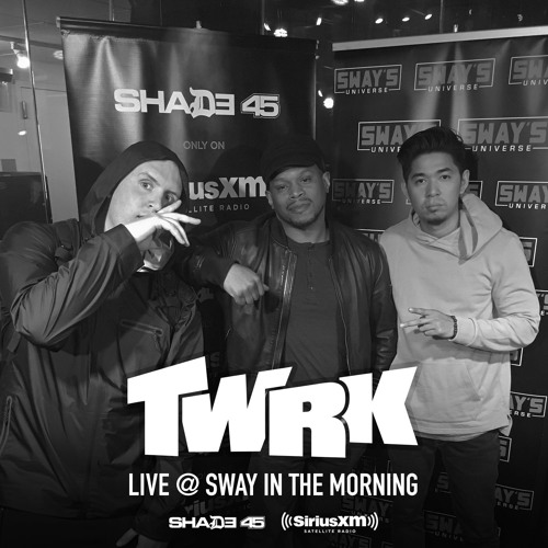 T/W/R/K | Live @ Sway In The Morning (Sirius XM)