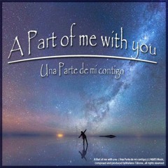 A Part Of Me With You ,(Una Parte de miContigo)- Mars Music