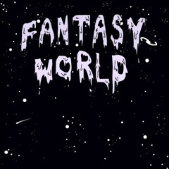 Fantasy World (prod. Adam Oh)