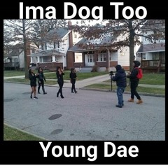 Ima Dog Too