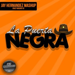 La Puerta Negra (Jay Hernandez Mashup) -  Los Tigres Del Norte X SCNDL & Reece Low FREE DONWLOAD!!!