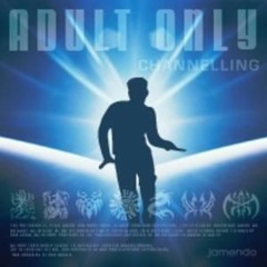 Adult Only - Channelling