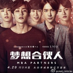 My Dream (MBA Partners OST) - UNIQ