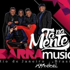 Ta Na Mente - Ao Vivo No Barra Music-  2016 - - - MKdebel.pagodes