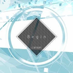 【XFD DEMO】canaanソロアルバム - Begin【M3-2016春 D-03b】