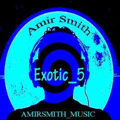 Amir Smith Exotic5 Track01