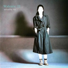 【Walearic 22】 by Az (Revelation Time)