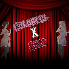 【LUKA V4X】COLORFUL X SEXY/カラフル×セクシィ【MEIKO V3】【V4カバー】