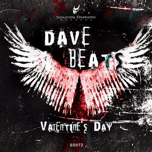 Dave Beats - Valentine's Day [Sound Diabolic Recording SD072]