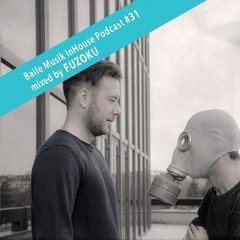 Baile Musik InHouse Podcast #031 Mixed By Fuzoku