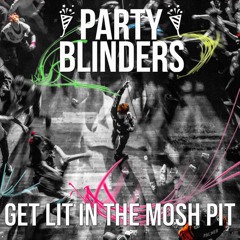 Get Lit In The Mosh Pit [CLICK 'BUY FOR FREE DOWNLOAD]