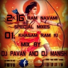 2k16 RAM NAVAMI SPECIAL MIX 01.KHASAM RAM KI (CRISPY MIX BY DJ MANISH AND DJ DJ PAVAN)