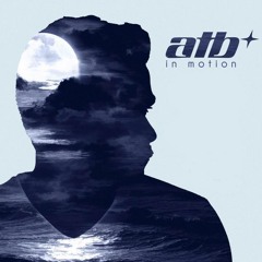 ATB - Streets Of Gold (R.I.B Chillout Remix) [Free Download]