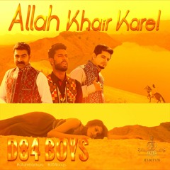 Allah Khair Kare (feat. Musarat)by D84 Boys