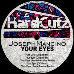 Joseph Mancino, Barni Granados, CK, Jaime Bustos - Your Eyes EP