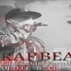 DJ-D.I.E RAP BEAST FT. CJ