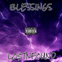 Lo$tnFound - Blessings (Remix)