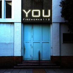 Are You Here / Fireworks112  from 'YOU'