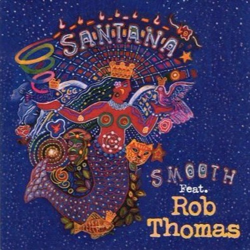 Smooth - Santana feat Rob Thomas