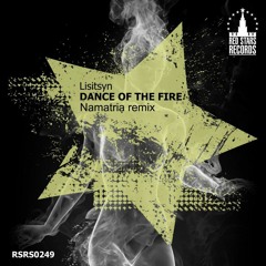 Lisitsyn – Dance Of The Fire (Namatria Remix)