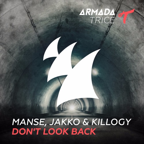 Manse & JAKKO & Killogy feat. Delaney Jane - Don't Look Back [OUT NOW!]