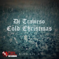 King Lil G - Cold Christmas (Audio)