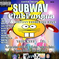 Subwav-Clubfungus-&-Company-Favourite-Mixs-2016-Easter-Treats-Vol-7