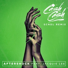 Cash Cash – Aftershock (feat. Jacquie Lee) (SCNDL Remix)
