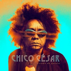 01 - Estado De Poesia (27.02.16) Chico César