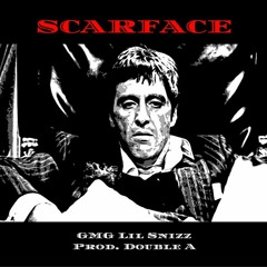 Scarface Lil Snizz  Prod. Double A