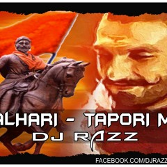 DJ RAZZ - MALHARI - TAPORI MIX