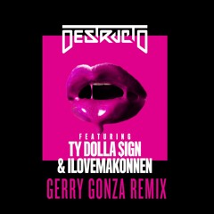 Destructo Feat. Ty Dolla  & ILoveMakonnen - 4 Real (Gerry Gonza Remix)[Out now on Hits HARD]