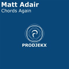 Matt Adair-Chords Again**Preview**Release Date 03/06/16