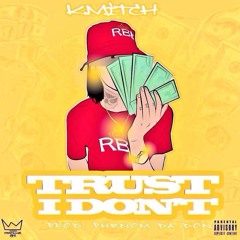 K.Mitch - I Don't