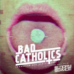 Communion with Bad Catholics FEAT $unday $ervice