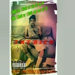 ME MYSELF & MONEY (ROUGH MIX) 3-12-16.mp3