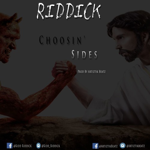 Choosin Sides (Prod. By Artiztik)