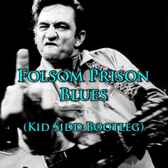 Johnny Cash - Folsom Prison Blues (Kid Sidd Bootleg)