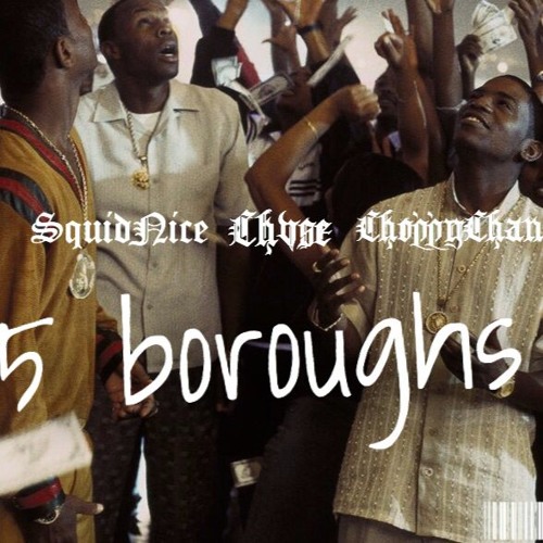 5 Boroughs (feat. Squid22nice & Choppychan)
