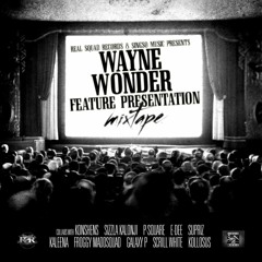 WAYNE WONDER (FEATURE PRESENTATION MIXTAPE) 2016